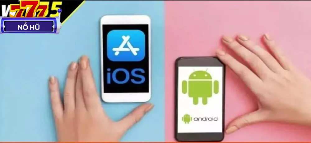 Win55 có sẵn trên cả 2 nền tảng ioS và Android